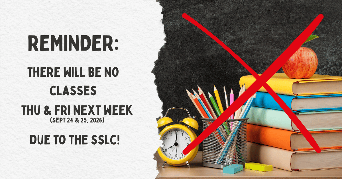 REMINDER: No classes during the SSLC next week!